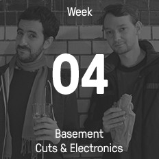 Woche 04 / 2015 - Basement Cuts & Electronics Woche 04 / 2015 - Basement Cuts & Electronics
