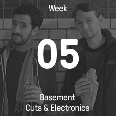 Week 05 / 2015 - Basement Cuts & Electronics Week 05 / 2015 - Basement Cuts & Electronics