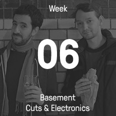 Woche 06 / 2015 - Basement Cuts & Electronics Woche 06 / 2015 - Basement Cuts & Electronics