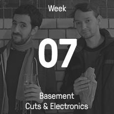 Woche 07 / 2015 - Basement Cuts & Electronics Woche 07 / 2015 - Basement Cuts & Electronics