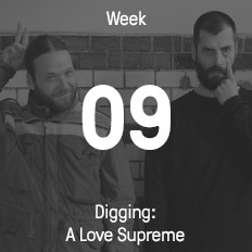 Woche 09 / 2015 - Digging: A Love Supreme Woche 09 / 2015 - Digging: A Love Supreme