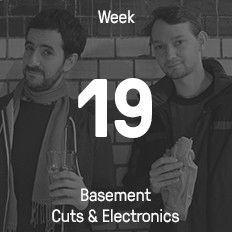 Woche 19 / 2015 - Basement Cuts & Electronics Woche 19 / 2015 - Basement Cuts & Electronics