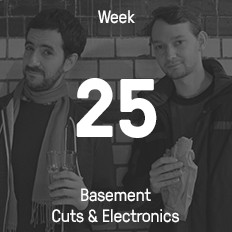 Woche 25 / 2015 - Basement Cuts & Electronics Woche 25 / 2015 - Basement Cuts & Electronics