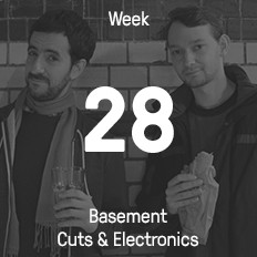 Woche 28 / 2015 - Basement Cuts & Electronics Woche 28 / 2015 - Basement Cuts & Electronics