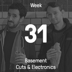 Week 31 / 2015 - Basement Cuts & Electronics Week 31 / 2015 - Basement Cuts & Electronics
