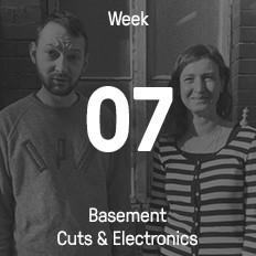 Week 07 / 2016 - Basement Cuts & Electronics Week 07 / 2016 - Basement Cuts & Electronics