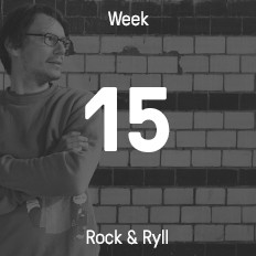 Woche 15 / 2016 - Rock & Ryll Woche 15 / 2016 - Rock & Ryll