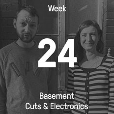 Woche 24 / 2016 - Basement Cuts & Electronics Woche 24 / 2016 - Basement Cuts & Electronics