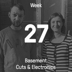 Woche 27 / 2016 - Basement Cuts & Electronics Woche 27 / 2016 - Basement Cuts & Electronics