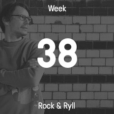 Week 38 / 2016 - Rock & Ryll Week 38 / 2016 - Rock & Ryll